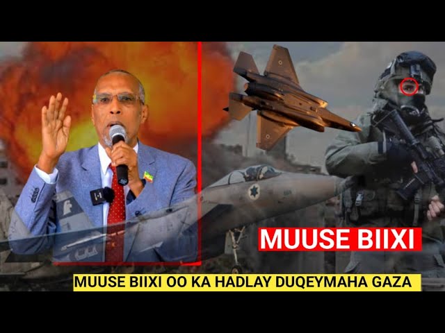 {DAAWO MUUQAALKA} Madaxweyne Muuse biixi muxuu ka yiri Dagaalka ka socda Marinka Gaza.